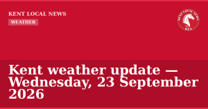 Kent weather update — Wednesday, 23 September 2026 — Kent Local News branded hero
