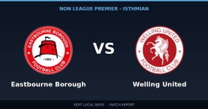 Preview: Eastbourne Borough vs Welling United — Non League Premier - Isthmian, Regular Season - 12